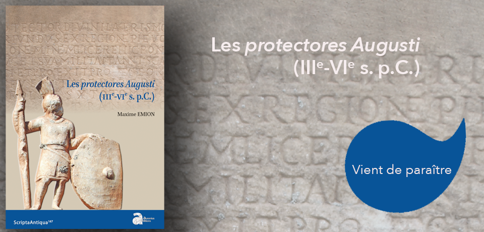 couverture de Les protectores Augusti (IIIe-VIe s. a.C.)