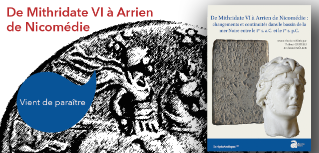 Couverture de De Mithridate VI à Arrien de Nicomédie : changements et continuités dans le bassin de la mer Noire entre le Ier s. a.C. et le Ier s. p.C.