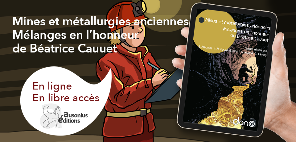 couverture du Mines et métallurgies anciennes Mélanges en l’honneur de Béatrice Cauuet