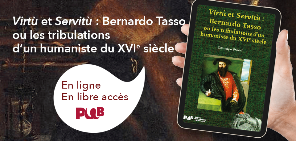 couverture du Virtù et Servitù : Bernardo Tasso ou les tribulations d'un humaniste du XVIe siècle