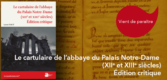 couverture du livre Le cartulaire de l’abbaye du Palais Notre-Dame (XIIe et XIIIe siècles). Édition critique