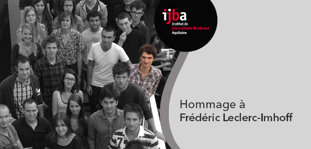 Promotion master journalisme Ijba 2014, Frédéric Leclerc-Imhoff