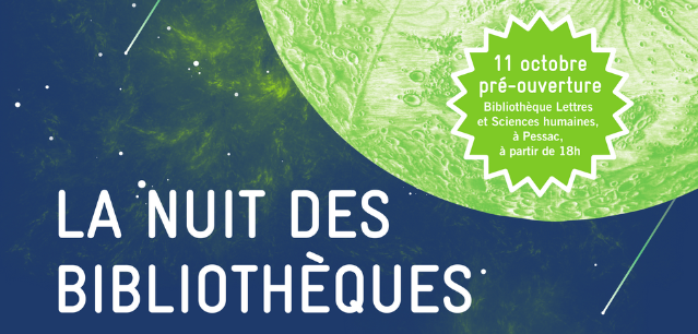 Before de la Nuit des bibliothèques (12 octobre 2019) à la bibliothèque Lettres et Sciences humaines (Université Bordeaux Montaigne) le vendredi 11 octobre