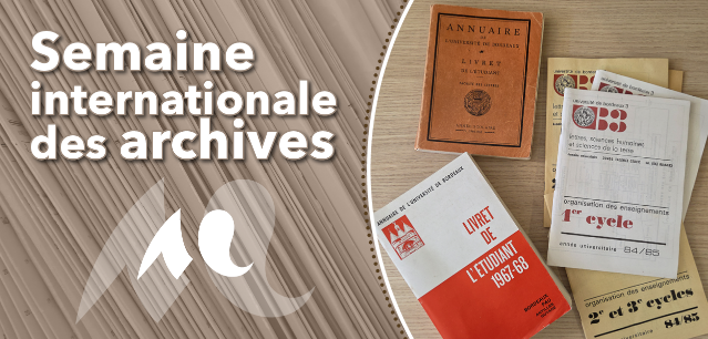 Semaine internationale des archives - dossiers et archives des annuaires de l'université