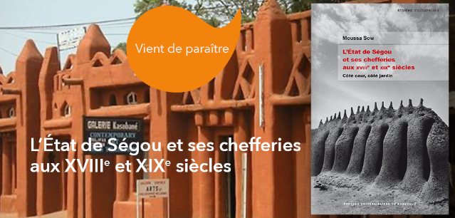 couverture de L’État de Ségou et ses chefferies aux XVIIIe et XIXe siècles. Côté cour, côté jardin