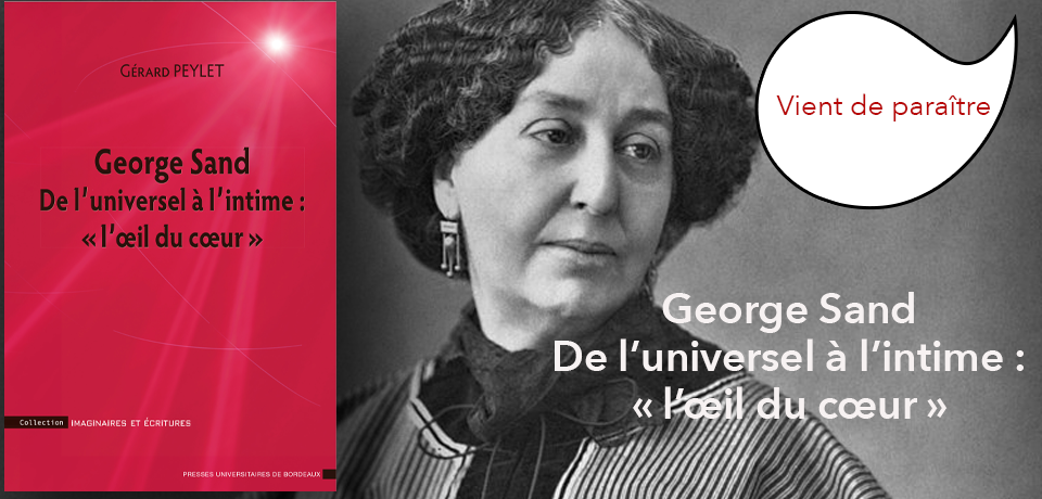 couverture de George Sand. De l’universel à l’intime : « l’œil du cœur »