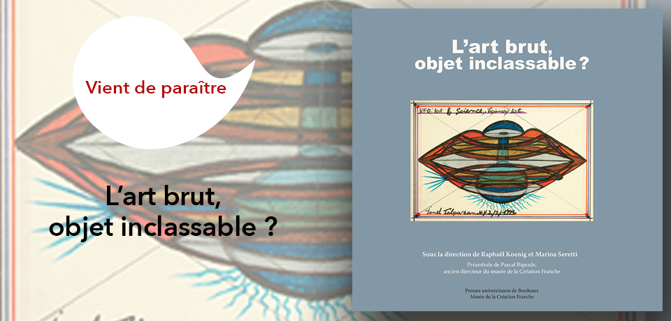 couverture de L’art brut, objet inclassable ?