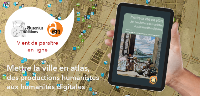 couverture de Mettre la ville en atlas, des productions humanistes aux humanités digitales