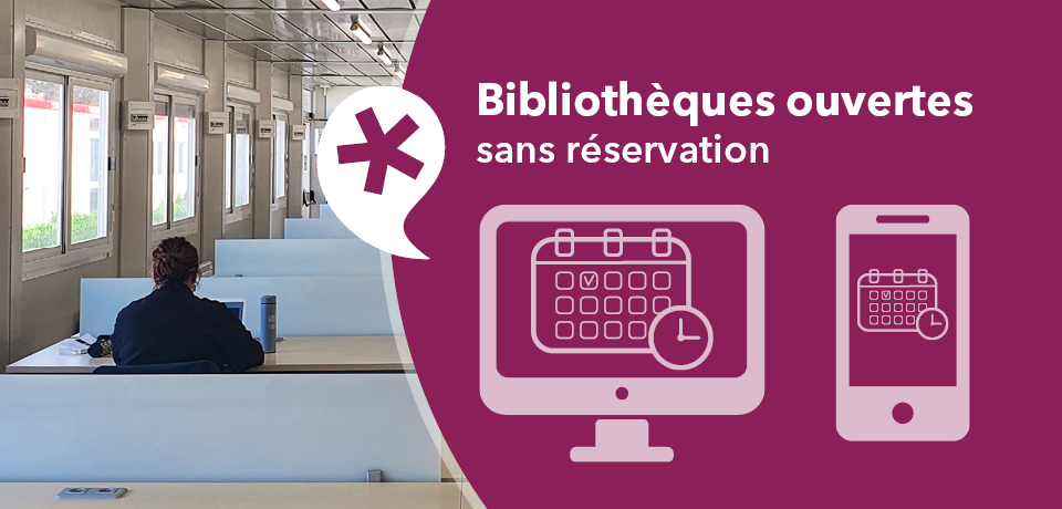 Bibliothèques ouvertes sans réservation