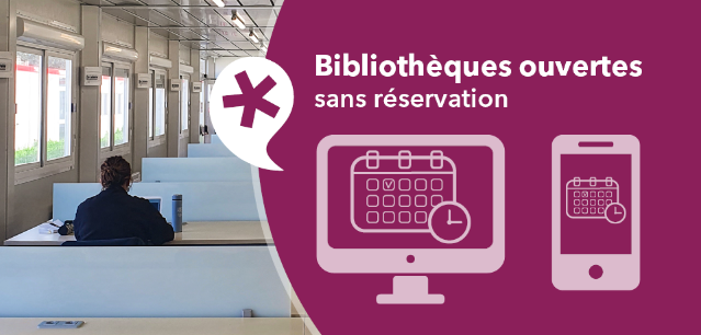 Bibliothèques ouvertes sans réservation