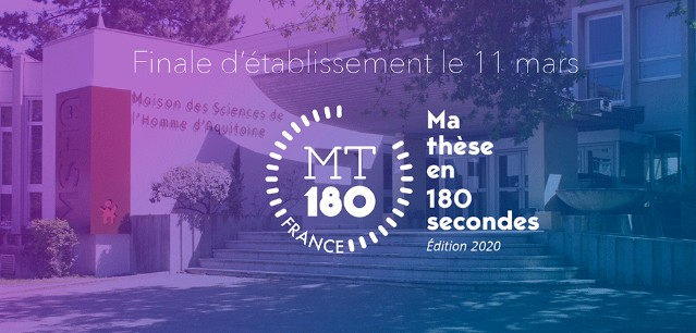 Finale d'établissement - Ma thèse en 180 secondes - 11 mars 2020 à la MSHA