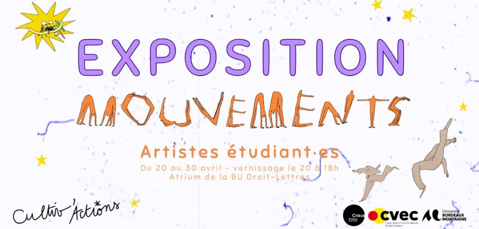 Exposition "Mouvements" : du 20 au 30 avril 2026, vernissage le 20 avril &agrave; 18h dans l'Atrium de la BU Droit-Lettres