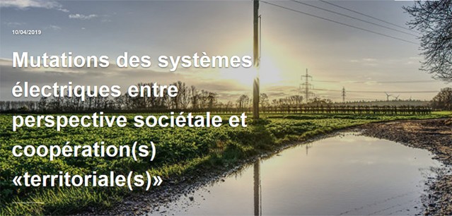 Mutations des systèmes électriques entre perspective sociétale et coopération(s) «territoriale(s)»