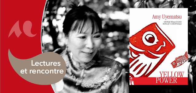 Lectures et rencontre autour du recueil "Yellow Power" d'Amy Uyematsu
