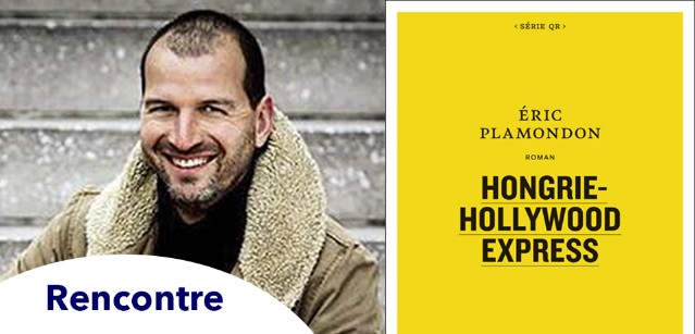 Eric Plamondon et son livre Hongrie-Hollywood Express