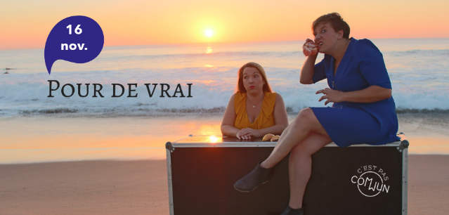 Image du spectacle "Pour de vrai"