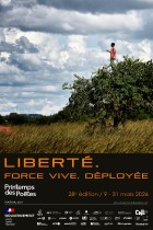 Libert&eacute;. Force vive, d&eacute;ploy&eacute;e - Affiche du Printemps des po&egrave;tes, 28e &eacute;dition