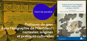 couverture du livre Pratiques du grec dans l’épigraphie de l’Occident: contextes, origines et pratiques culturelles